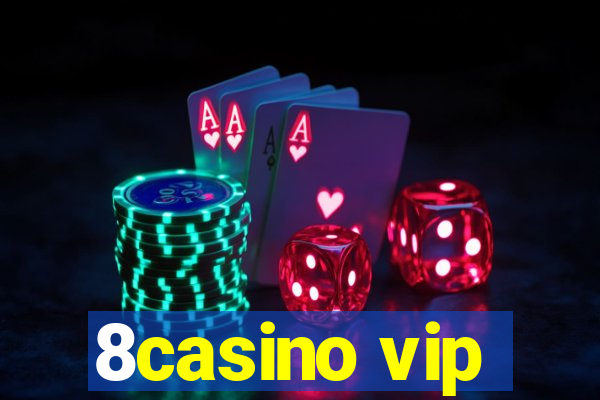 8casino vip